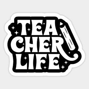 Teacher Life Sticker